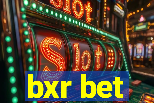 bxr bet